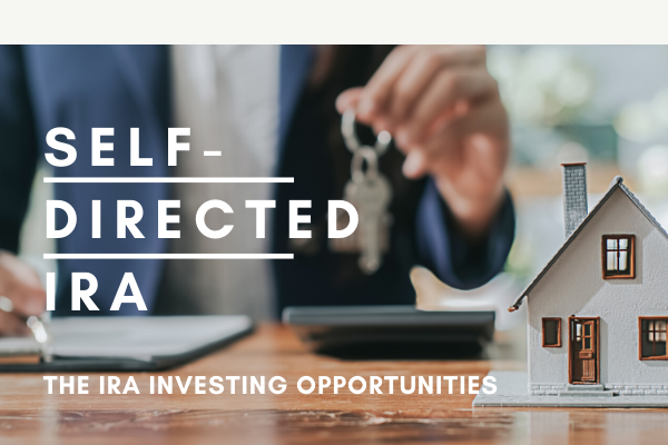 Self-Directed Retirement Accounts For Investing In Real Estate